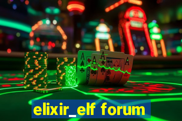 elixir_elf forum